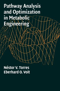Pathway Analysis and Optimization in Metabolic Engineering - Torres, Nestor V.; Voit, Eberhard O.