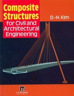 Composite Structures for Civil and Architectural Engineering - Kim, D-H