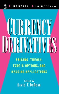 Currency Derivatives - DeRosa, David F. (Hrsg.)