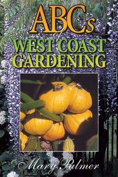 ABCs of West Coast Gardening - Palmer, Mary