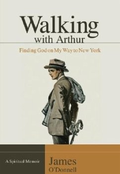 Walking with Arthur - O'Donnell, James