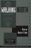 Walking North: Poems