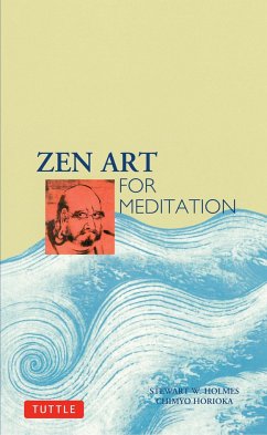 Zen Art for Meditation - Holmes, Stewart W; Horioka, Chimyo