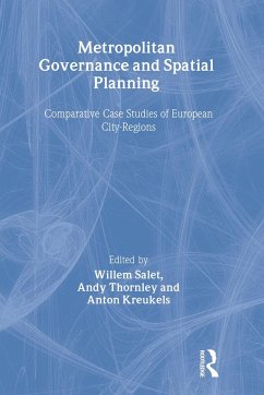 Metropolitan Governance and Spatial Planning - Kreukels, Anton / Salet, Willem / Thornley, Andy (eds.)
