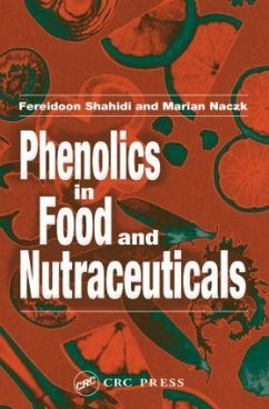 Phenolics in Food and Nutraceuticals - Shahidi, Fereidoon; Naczk, Marian
