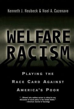 Welfare Racism - Neubeck, Kenneth J.; Cazenave, Noel A.