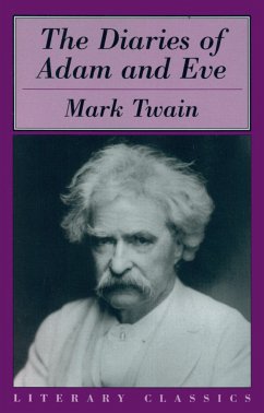 The Diaries of Adam and Eve - Twain, Mark