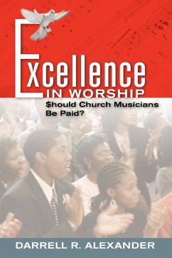 Excellence in Worship - Alexander, Darrell R.