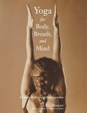 Yoga for Body, Breath, and Mind: A Guide to Personal Reintegration
