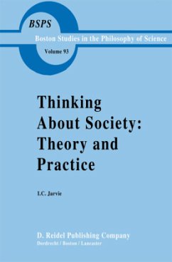 Thinking about Society: Theory and Practice - Jarvie, Ian