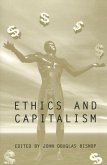 Ethics and Capitalism Ethics and Capitalism