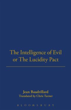 The Intelligence of Evil or the Lucidity Pact - Baudrillard, Jean