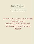Informationelle Wellentherapie in der Kombination - Teverovski, Leonid