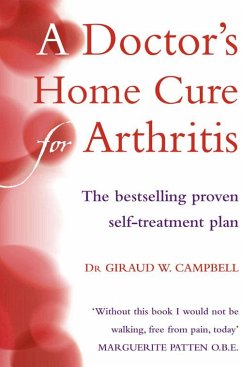 A Doctor's Home Cure For Arthritis - Campbell, D.O., Giraud W.