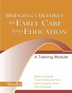 Bridging Cultures in Early Care and Education - Zepeda, Marlene; Gonzalez-Mena, Janet; Rothstein-Fisch, Carrie