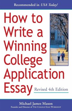 How to Write a Winning College Application Essay, Revised 4th Edition - Mason, Michael James