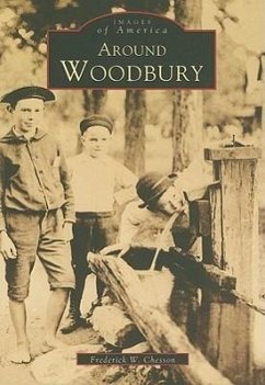 Around Woodbury - Chesson, Frederick W.