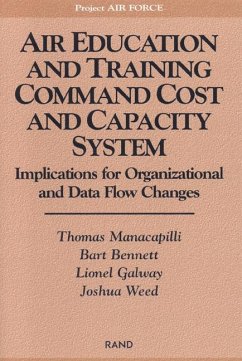 Air Education and Training Command Cost and Capacity System - Manacapilli, Thomas; Bennett, Bart; Galway, Lionel; Weed, Joshua