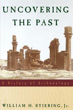Uncovering the Past - Stiebing, William H