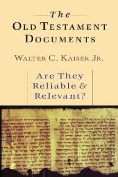 The Old Testament Documents - Kaiser, Walter C