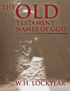 The Old Testament Names of God: A Perspective - Lockyear, W. H.