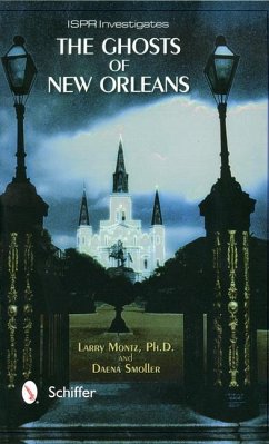 The Ghosts of New Orleans - Montz, Larry