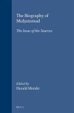 The Biography of Muḥammad The Biography of Muḥammad