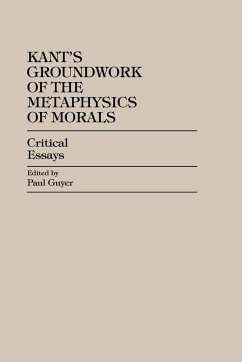 Kant's Groundwork of the Metaphysics of Morals - Guyer, Paul