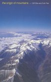 The Origin of Mountains The Origin of Mountains