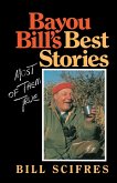 Bayou Bill's Best Stories