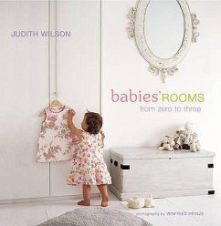 Babies' Rooms: From Zero to Three - Wilson, Judith
