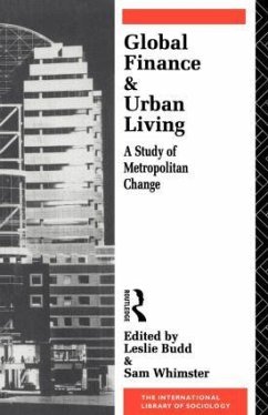 Global Finance and Urban Living - Budd, Leslie / Whimster, Sam (eds.)