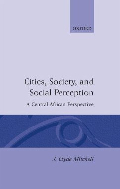 Cities, Society, and Social Perception - Mitchell, J Clyde