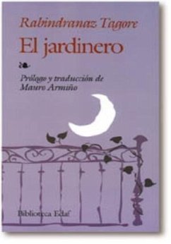 El jardinero - Tagore, Rabindranath