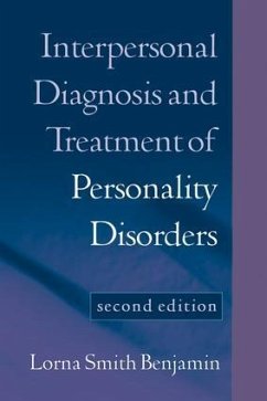 Interpersonal Diagnosis and Treatment of Personality Disorders, Second Edition - Benjamin, Lorna Smith (University of Utah (Emeritus), United States)