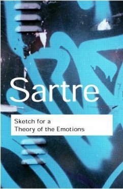 Sketch for a Theory of the Emotions - Sartre, Jean-Paul