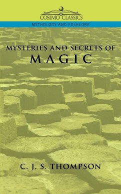 Mysteries of Magic - Thompson, C. J. S.