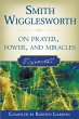 Smith Wigglesworth on Prayer, Power,... - Bild 1