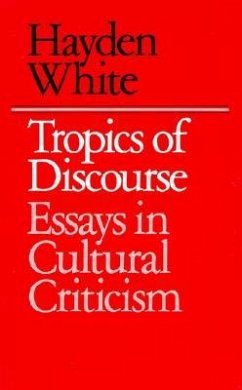 Tropics of Discourse - White, Hayden
