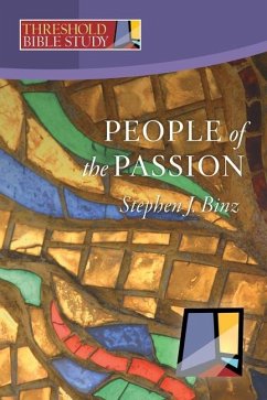 People of the Passion - Binz, Stephen J