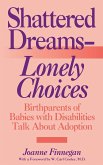 Shattered Dreams--Lonely Choices