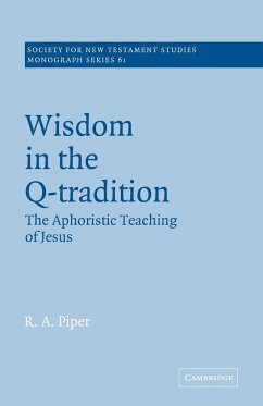 Wisdom in the Q-Tradition - Piper, Ronald Allen