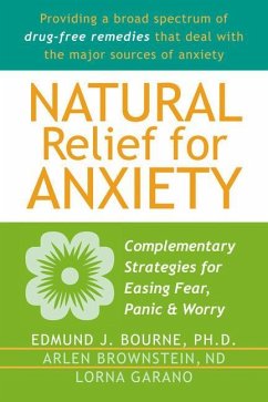 Natural Relief for Anxiety - Bourne, Edmund J; Brownstein, Arlen; Garano, Lorna