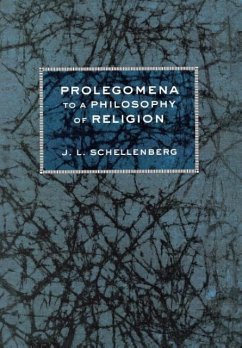 Prolegomena to a Philosophy of Religion - Schellenberg, J L