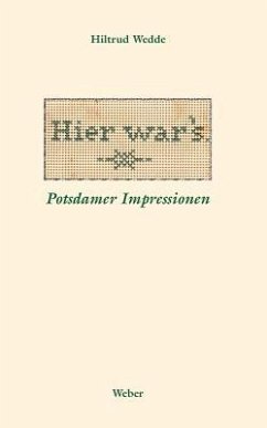 Hier war¿s - Wedde, Hiltrud