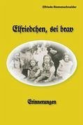 Elfriedchen, sei brav! - Riemenschneider, Elfriede