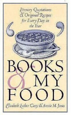 Books and My Food - Cary, Elisabeth L; Jones, Annie M