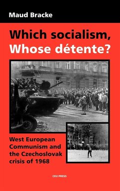 Which Socialism, Whose Detente? - Bracke, Maud
