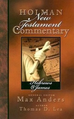 Holman New Testament Commentary - Hebrews & James - Lea, Thomas