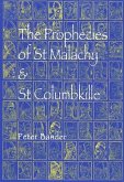 The Prophecies of St. Malachy and St. Columbkille